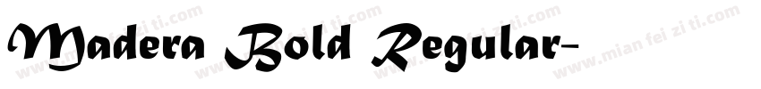 Madera Bold Regular字体转换